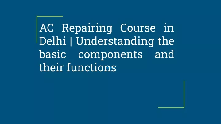 ac repairing course in delhi understanding
