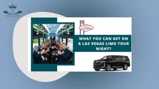 What you can get on a Las Vegas Limo Tour Night?