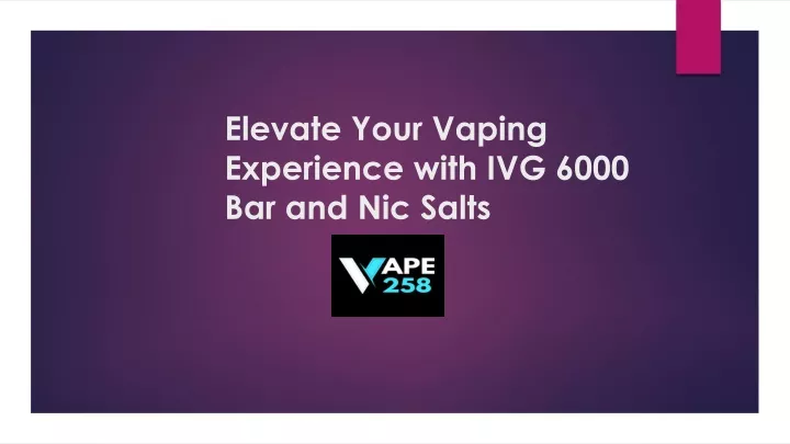 elevate your vaping experience with ivg 6000 bar and nic salts