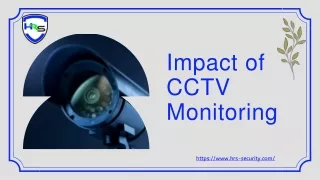 The Benefits of CCTV Monitoring