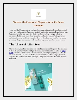 Discover the Essence of Elegance Attar Perfumes Unveiled