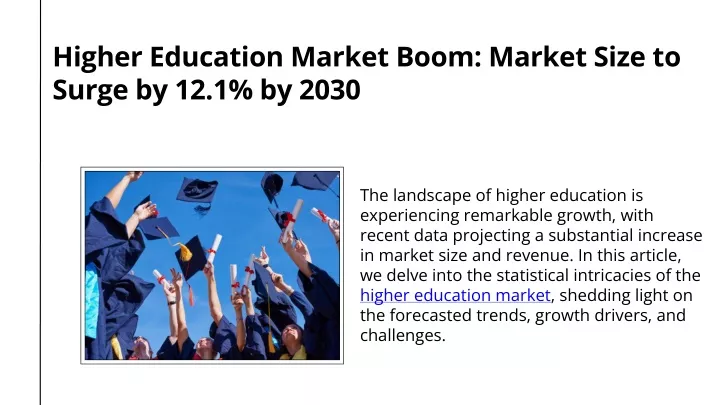 higher education market boom market size to surge