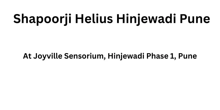 shapoorji helius hinjewadi pune