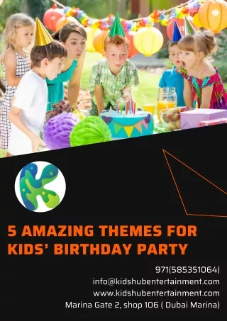 5 Amazing Themes for Kids’ Birthday Party - www.kidshubentertainment.com
