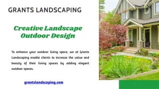Creative Landscape Outdoor Design by Grants Landscaping
