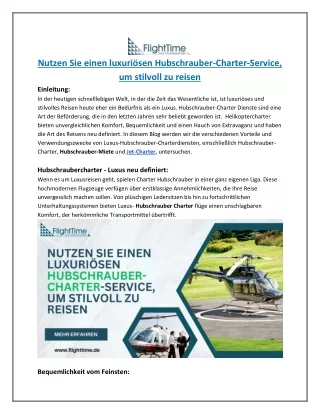 Nutzen Sie einen luxuriösen Hubschrauber-Charter-Service, um stilvoll zu reisen