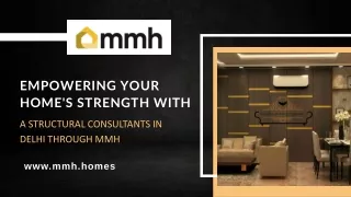 Empowering Your Home's Strength With A Structural Consultant In Delhi Through MMH