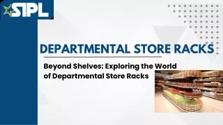 Exploring the World of Departmental Store Racks