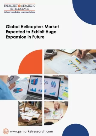 Global Helicopters Market Expected to Exhibit Huge Expansion in Future