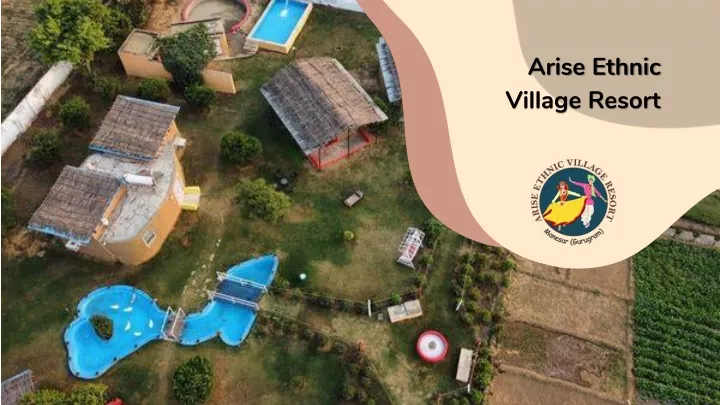 arise ethnic village resort