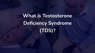What is Testosterone Deficiency Syndrome?