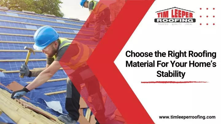 choose the right roofing material for your home