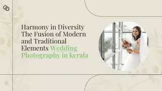 Harmony in Diversity The Fusion of Modern and Traditional Elements Wedding Photography in kerala