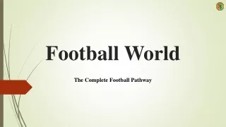 Football World -Best Football Club