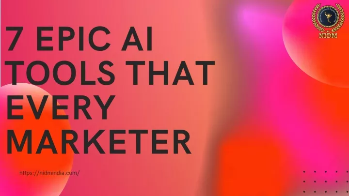 7 epic ai tools that every marketer