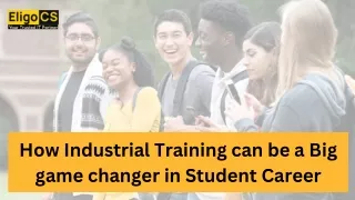 How Industrial Training can be a Big Game changer in Student Career