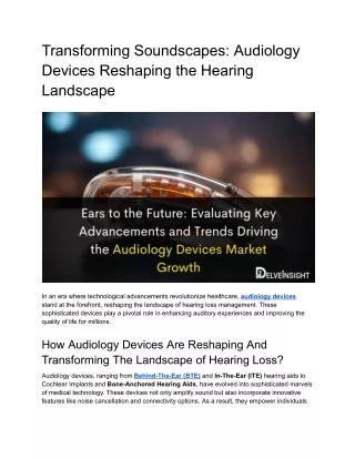 Ears to the Future_ Evaluating Key Advancements and Trends Driving the Audiology Devices Market Growth