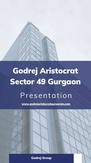 Godrej Aristocrat Sector 49 Gurgaon Presentation