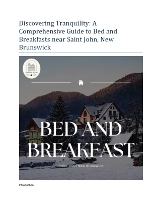 Discovering Tranquility A Comprehensive Guide to Bed and Breakfasts near Saint John, New Brunswick