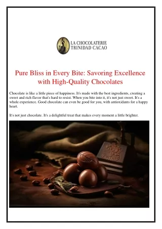 Pure Bliss in Every Bite: Savoring Excellence with High-Quality Chocolates