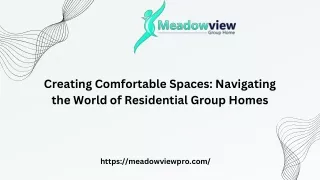 Creating Comfortable Spaces Navigating the World of Residential Group Homes