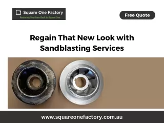Regain That New Look with Sandblasting Services