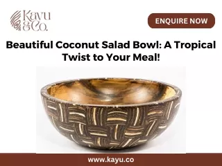 Beautiful Coconut Salad Bowl A Tropical Twist to Your Meal!