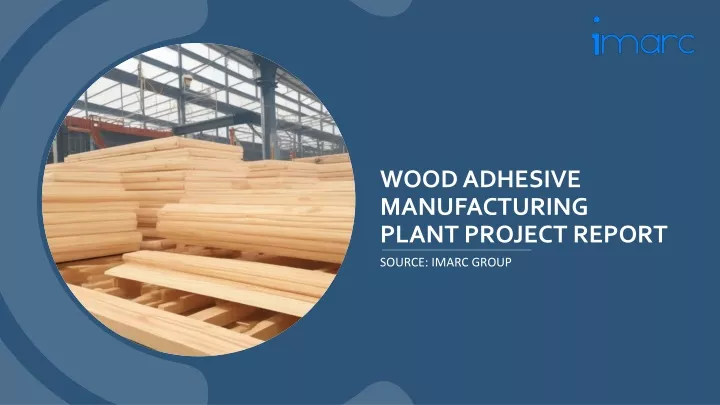wood adhesive manufacturing plant project report