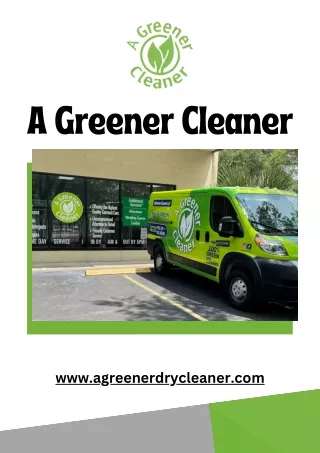 Quick Dry Cleaners Near Me - A Greener Cleaner