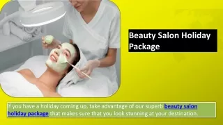 Beauty Salon Holiday Package