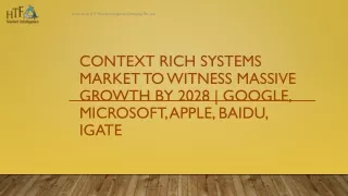 context rich systems market to witness massive growth by 2028 google microsoft apple baidu igate