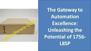 The Gateway to Automation Excellence: Unleashing the Potential of 1756- L8SP | M