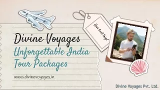 Choose Divine Voyages for Unforgettable India Tour Packages