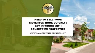 Need to Sell Your Silverton Home Quickly Get in touch with Saucetown Properties