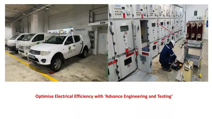 optimise electrical efficiency with advance engineering and testing