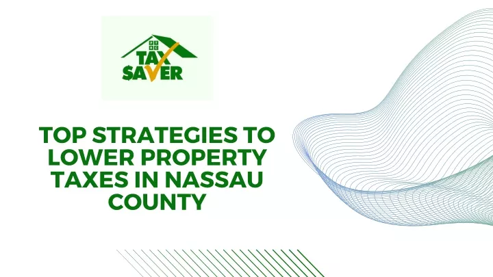 top strategies to lower property taxes in nassau