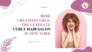 Bebe Creativecurls The Ultimate Curly Hair Salon in New York