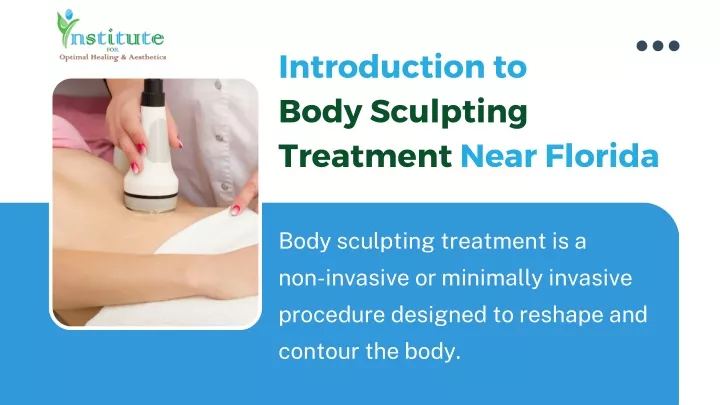 introduction to body sculpting treatment near