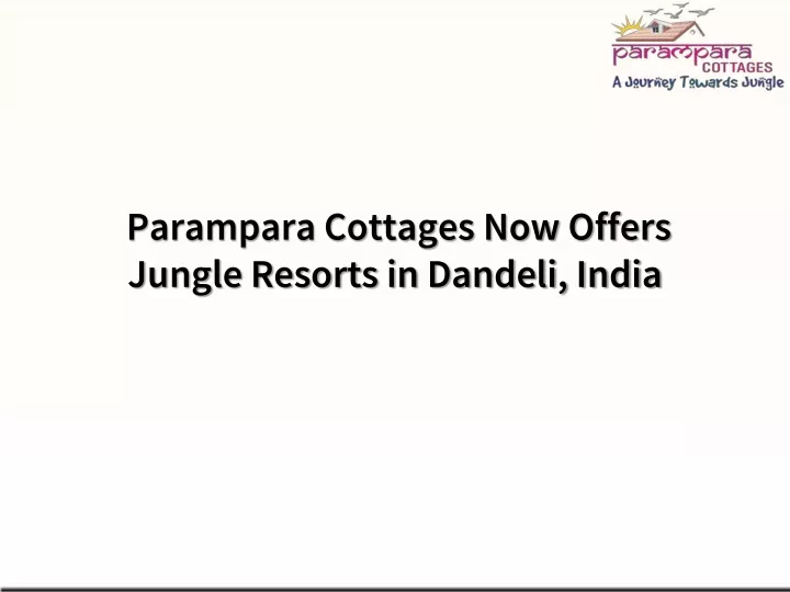 parampara cottages now offers jungle resorts