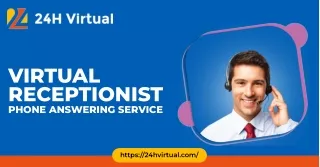 Efficient Virtual Receptionist Phone Answering Services | 24H Virtual