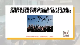 Overseas Education Consultants: Bridge To Brilliance - Frame Learning