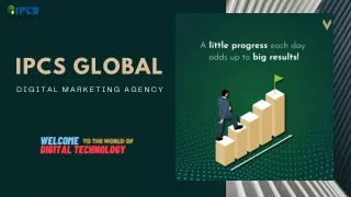 ipcs global digital marketing agency precentation