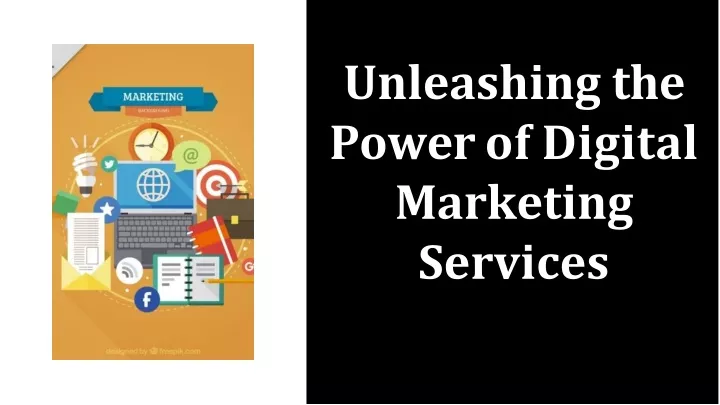 unleashing the power of digital marketing services