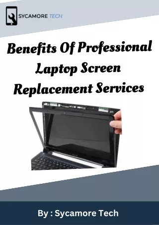 Benefits Of Professional Laptop Screen Replacement Services