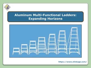 Aluminum Multi-Functional Ladders- Expanding Horizons