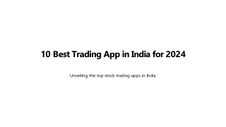 Navigating Markets with Ease: The Best Trading App in India