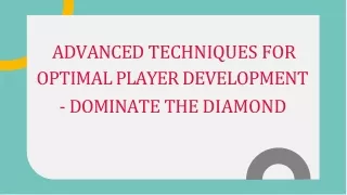 Advanced Techniques for Optimal Player Development
