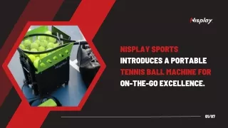 Nisplay Sports introduces a Portable Tennis Ball Machine for On-the-Go Excellence.