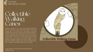 Elegance in Every Step: Explore our Exquisite Collection of Collectible Walking