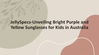 JellySpecs-Unveiling Bright Purple and Yellow Sunglasses for Kids in Australia